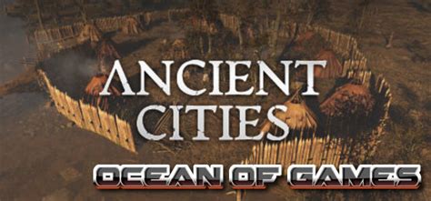 ancient cities skidrow|Ancient Cities v1.0.1.1.
